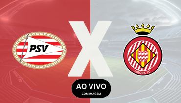 Psv x Girona – 05/11/2024